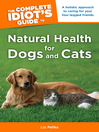 The Complete Idiot's Guide to Natural Health for Dogs and Cats (eBook)